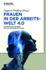 Frauen in der Arbeitswelt 4.0 af DAGMAR PREI ING