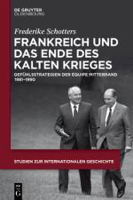 Frankreich und das Ende des Kalten Krieges af Frederike Schotters