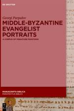 Middle-Byzantine Evangelist Portraits af Georgi Parpulov