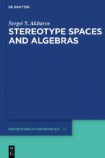 Stereotype Spaces and Algebras af Sergei S Akbarov