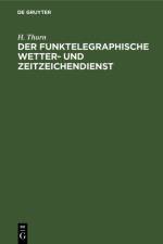 Der funktelegraphische Wetter- und Zeitzeichendienst af Thurn H. Thurn