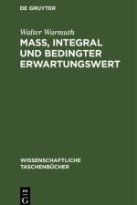 Ma, Integral und bedingter Erwartungswert af Bellach Franken Warmuth Joachim Pete... Bellach Franken Warmuth