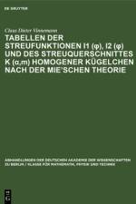 Tabellen der Streufunktionen  i1 (Ï†), i2 (Ï†) und des Streuquerschnittes K (a,m) homogener Kugelchen nach der Mie'Schen Theorie af Giese De Bary Bullrich Richard-Heinr... Giese De Bary Bullrich