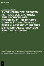 Anwendung der direkten Methode von Ljapunow zum Nachweis der Beschranktheit und der Stabilitat der Losungen einer Klasse nichtlinearer Differentialgleichungen zweiter Ordnung af Bhatia Nam Parshad Bhatia