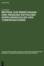 Beitrag zur Berechnung und Messung kritischer Kopplungszahlen von Turbomaschinen af Kuse Georg Kuse