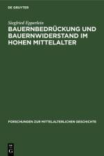 Bauernbedruckung und Bauernwiderstand im hohen Mittelalter af Epperlein Siegfried Epperlein