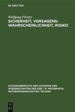Sicherheit, Versagenswahrscheinlichkeit, Risiko af Forster Wolfgang Forster