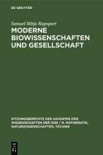 Moderne Biowissenschaften und Gesellschaft af Rapoport Samuel Mitja Rapoport