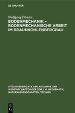 Bodenmechanik - bodenmechanische Arbeit im Braunkohlenbergbau af Forster Wolfgang Forster