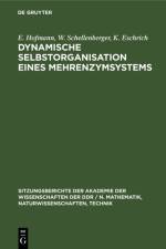 Dynamische Selbstorganisation eines Mehrenzymsystems af Hofmann Schellenberger Eschrich E. W... Hofmann Schellenberger Eschrich