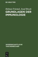 Grundlagen der Immunologie af Friemel Brock Helmut Josef Friemel Brock