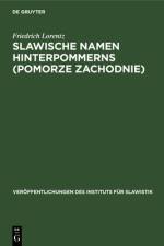 Slawische Namen Hinterpommerns (Pomorze Zachodnie) af Lorentz Friedrich Lorentz