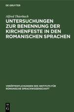 Untersuchungen zur Benennung der Kirchenfeste in den romanischen Sprachen af Thierbach Alfred Thierbach