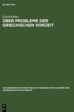 Uber Probleme der griechischen Vorzeit af Kohler Ulrich Kohler