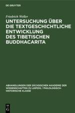 Untersuchung uber die textgeschichtliche Entwicklung des tibetischen Buddhacarita af Weller Friedrich Weller