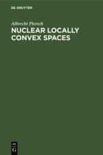 Nuclear Locally Convex Spaces af Pietsch Albrecht Pietsch