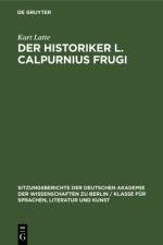 Der Historiker L. Calpurnius Frugi af Latte Kurt Latte