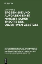 Ergebnisse und Aufgaben einer marxistischen Theorie des objektiven Gesetzes af Horz Herbert Horz