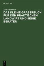 Das kleine Graserbuch fur den praktischen Landwirt und seine Berater af Petersen Asmus Petersen