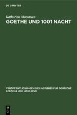 Goethe und 1001 Nacht af Mommsen Katharina Mommsen