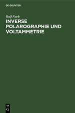 Inverse Polarographie und Voltammetrie af Neeb Rolf Neeb