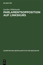 Parlamentsopposition auf Linkskurs af Hildebrandt Gunther Hildebrandt