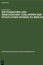 Die punischen und griechischen Tonlampen der Staatlichen Museen zu Berlin af Heres Gerald Heres