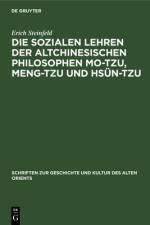 Die sozialen Lehren der Altchinesischen Philosophen Mo-Tzu, Meng-Tzu und Hsun-Tzu af Steinfeld Erich Steinfeld