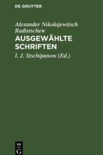 Ausgewahlte Schriften af Radistschew Alexander Nikolajewitsch Radistschew
