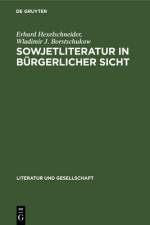 Sowjetliteratur in burgerlicher Sicht af Hexelschneider Borstschukow Erhard W... Hexelschneider Borstschukow