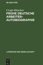 Fruhe deutsche Arbeiterautobiographie af Munchow Ursula Munchow