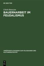 Bauernarbeit im Feudalismus af Bentzien Ulrich Bentzien