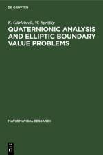 Quaternionic Analysis and Elliptic Boundary Value Problems af Gurlebeck Sproig K. W. Gurlebeck Sproig