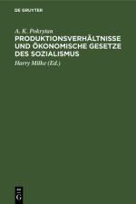 Produktionsverhaltnisse und okonomische Gesetze des Sozialismus af Pokrytan A. K. Pokrytan