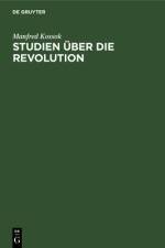 Studien uber die Revolution af Kossok Manfred Kossok