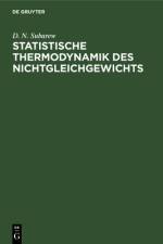 Statistische Thermodynamik des Nichtgleichgewichts af Subarew D. N. Subarew