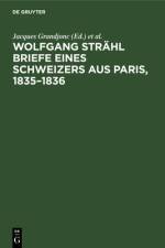 Wolfgang Strahl Briefe eines Schweizers aus Paris, 1835-1836