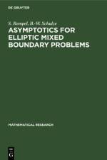 Asymptotics for Elliptic Mixed Boundary Problems af Rempel Schulze S. B.-W. Rempel Schulze
