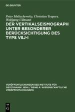 Der Vertikalseismograph unter besonderer Berucksichtigung des Typs VSJ-I af Malischewsky Teupser Ullmann Peter C... Malischewsky Teupser Ullmann