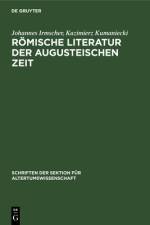Romische Literatur der Augusteischen Zeit af Irmscher Kumaniecki Johannes Kazimierz Irmscher Kumaniecki