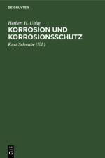 Korrosion und Korrosionsschutz af Uhlig Herbert H. Uhlig