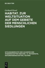 Habitat. Zur Weltsituation auf dem Gebiete der menschlichen Siedlungen af Kosel Gerhard Kosel