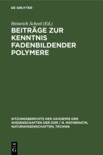 Beitrage zur Kenntnis fadenbildender Polymere