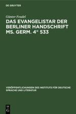 Das Evangelistar der Berliner Handschrift Ms. Germ. 4(deg) 533 af Feudel Gunter Feudel