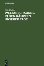 Weltanschauung in den Kampfen unserer Tage af Redlow Gotz Redlow