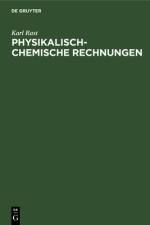 Physikalisch-chemische Rechnungen af Rast Karl Rast
