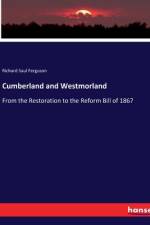 Cumberland and Westmorland af Richard Saul Ferguson