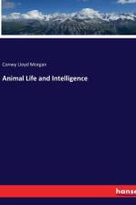 Animal Life and Intelligence af Conwy Lloyd Morgan