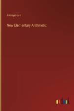 New Elementary Arithmetic af Anonymous