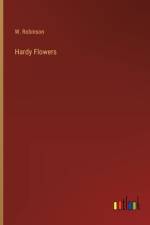 Hardy Flowers